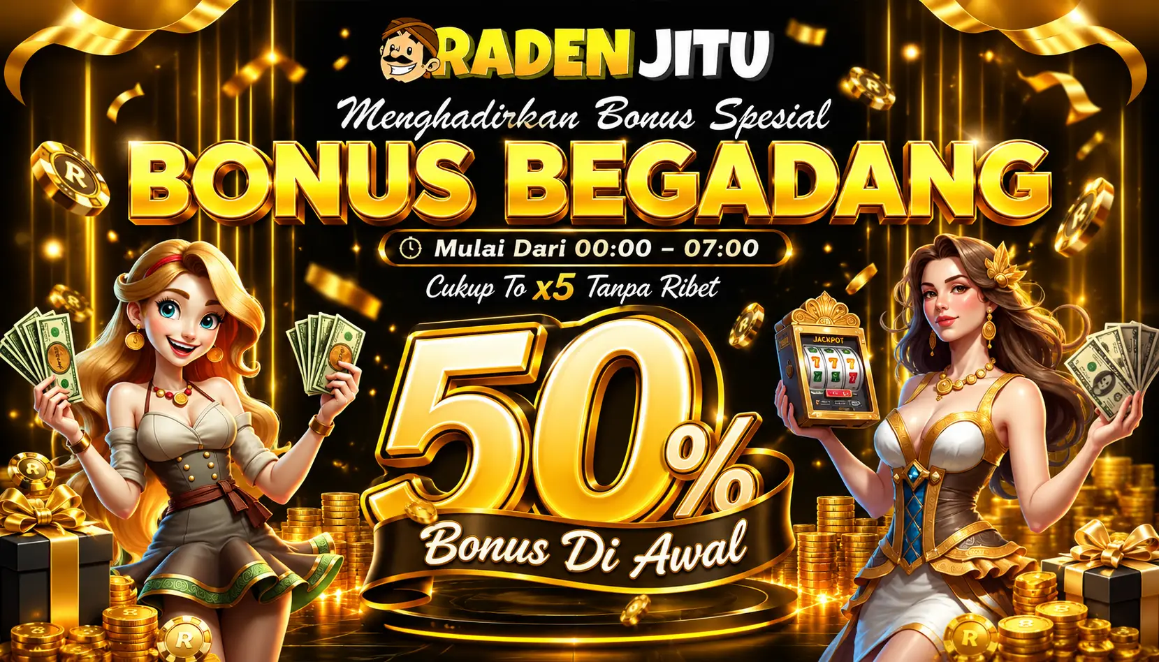 BONUS BEGADANG 50%